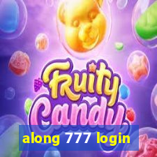 along 777 login